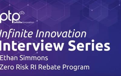 Feature image for "Infinite Innovation Interview Series: Ethan Simmons, Zero Risk RI Rebate Program" with bold white text on a dark purple background and the white PTP logo.