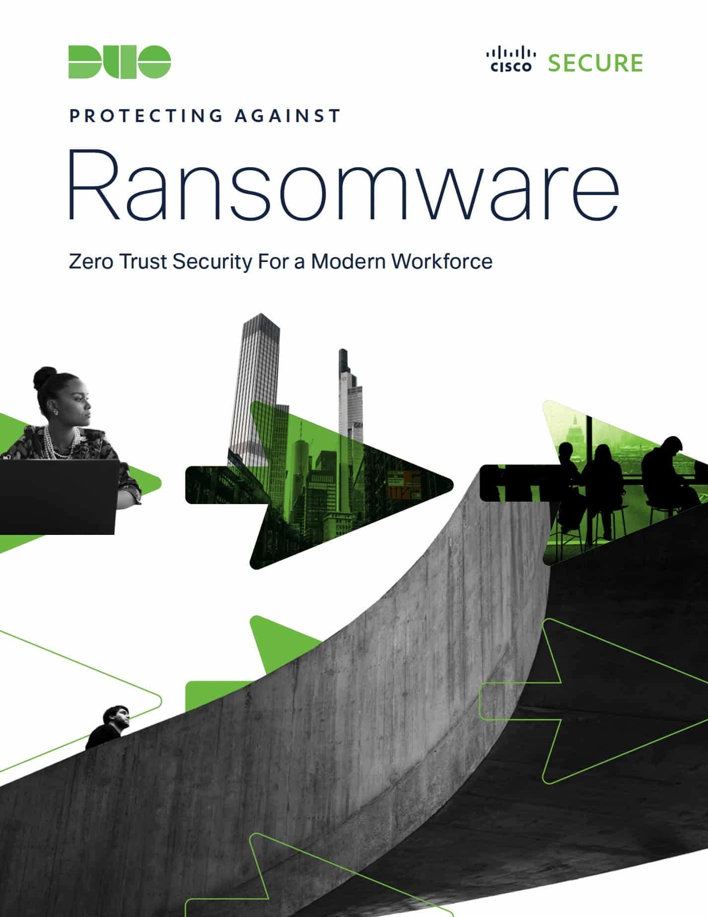 Cover of a Cisco Secure document titled "Protecting Against Ransomware: Zero Trust Security For a Modern Workforce." The cover features the Duo logo at the top left and the Cisco Secure logo at the top right. The design includes green arrows pointing right, overlaying black-and-white images of cityscapes and people working.