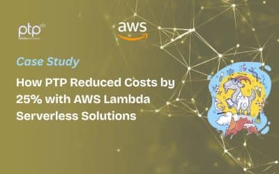 How PTP Reduced Costs by 25% with AWS Lambda Serverless Solutions