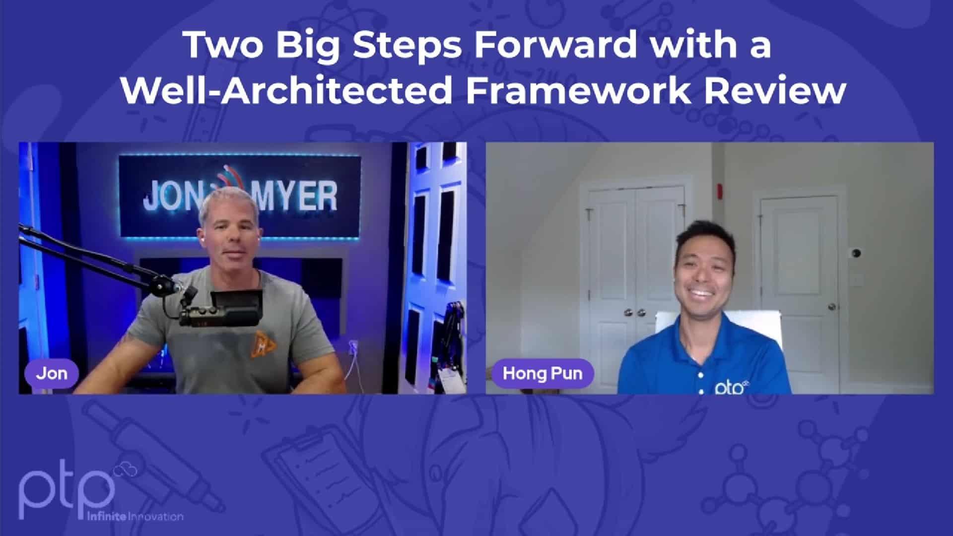 Cloud architecture strategy session with PTP expert Hong Pun and AWS Well-Architected Framework insights